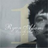 Adams, Ryan - Love is Hell Part 1