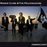 Clyne, Roger & the Peacemakers - ¡Americano!