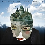 Tim Finn - Imaginary Kingdom