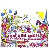 Various artists - FÃ¥nga en Ã¤ngel - En hyllning till Ted GÃ¤rdestad