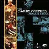 Coryell Larry - Impressions: The New York Sessions