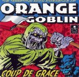 Orange Goblin - Coup de Grace