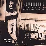 Southside Johnny And The Asbury Jukes - Better Days