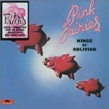 Pink Fairies - Kings Of Oblivion
