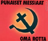 Punaiset messiaat - Oma rotta