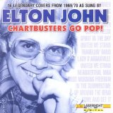 Elton John - Chartbusters Go Pop! 16 Legendary Covers from 1969/70 as Sung by Elton John