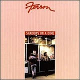 Ferron - Shadows On A Dime