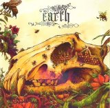 Earth - The Bees Made Honey In The Lion's Skull