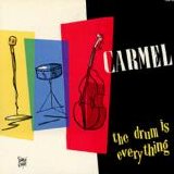 Carmel - The Drum Is Everything
