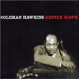 Coleman Hawkins - Gentle Hawk