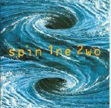 Spin 1ne 2wo - Spin 1ne 2wo
