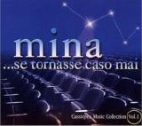 Mina - ... Se Tornasse Caso Mai