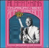 Albert King - Thursday Night In San Francisco