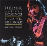 Derek And The Dominos - Live At The Fillmore