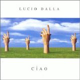 Lucio Dalla - Ciao