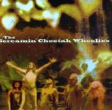 The Screamin' Cheetah Wheelies - The Screamin' Cheetah Wheelies