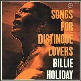 Billie Holiday - Songs For Distingue' Lovers
