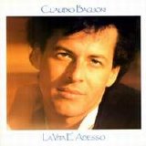 Claudio Baglioni - La Vita E' Adesso, Il Sogno E' Sempre