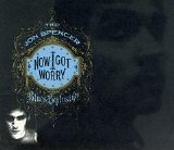 Jon Spencer Blues Explosion - Now I Got Worry