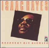 Isaac Hayes - Greatest Hit Singles