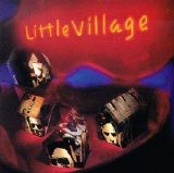 Little Village - Little Village