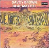 Savoy Brown - Blue Matter