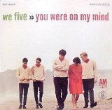 We Five - You Were on My Mind