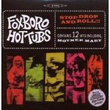 Foxboro Hottubs - Stop Drop and Roll