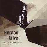 Horace Silver - Live At Newport '58