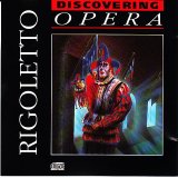 Verdi, Giuseppe - Discovering Opera 12 - Rigoletto highlights