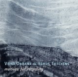 Asmus Tietchens & Vidna Obmana - Motives for Recycling
