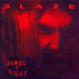 Blaze (U.K.) - Blood & Belief