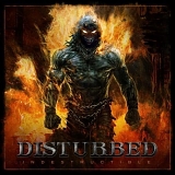 Disturbed - Indestructible