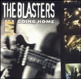 Blasters, The - Live - Going Home