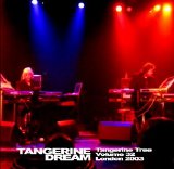 Tangerine Dream - Tangerine Tree - VOL032 - London 2003