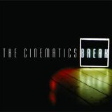 The Cinematics - Break