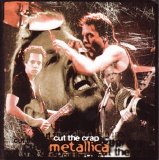 Metallica - Cut The Crap