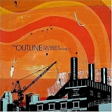 Outline, The - You Smash It, We'll Build Around It