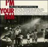 Various artists - I'm Your Fan: The Songs of Leonard Cohen