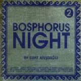 Suat Atesdagli - Bosphorus Night [Vol 2]