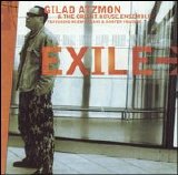Gilad Atzmon & the Orient House Ensemble - Exile