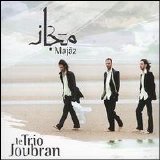 Le Trio Joubran - Majaz