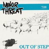 Minor Threat - Out Of Step