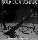 Black Circle - Behold My Visions And Wisdom