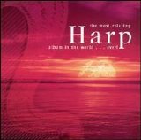 Various artists - The Most Relaxing Harp Album in the World... Ever!