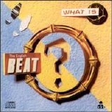 The English Beat - What Is Beat?