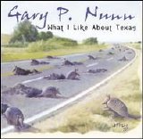 Gary P. Nunn - What I Like About Texas: Greatest Hits
