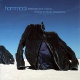Hammock - Raising Your Voice... Trying to Stop an Echo