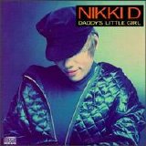 Nikki D - Daddy's Little Girl