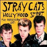 Stray Cats - Hollywood Strut